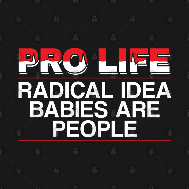 Pro Life Definition Antiabortion Unborn Lives by stockwell315designs