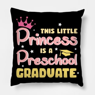 This Little Princess Is Preschool Graduate Gift For Kids Girls Pillow