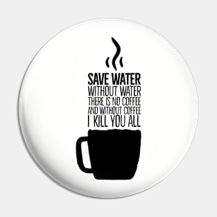 save water Pin