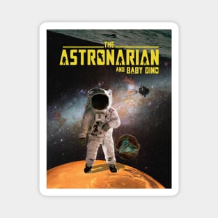 The Astronarian and Baby Dino Magnet