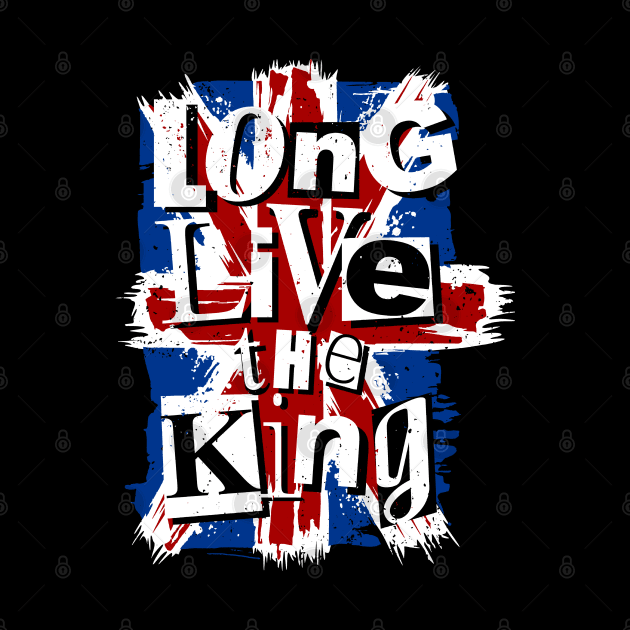 King Charles III Coronation Long Live the King Punk by NerdShizzle