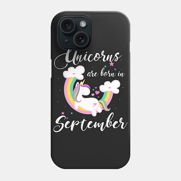 Unicorns Are Born In September Phone Case by helloshirts