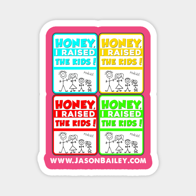 Honey, I Raised The Kids Podcast Warhol Design Magnet by BPX (Bailey Podcast XChange) Merch