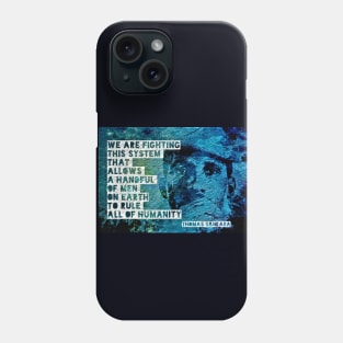 Thomas Sankara: "We are fighting this system that allows a handful of men on Earth to rule all of humanity." Phone Case