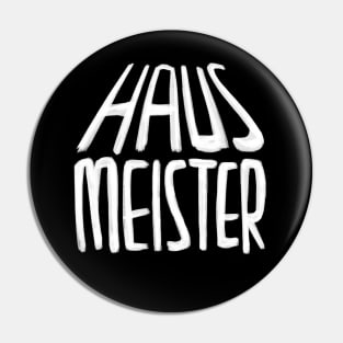 Haus Meister, Hausmeister Pin