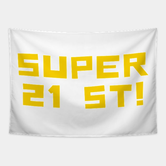 SUPER 21ST! Light Yellow Typography Tapestry by DailyQuote