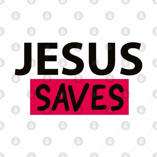 Jesus Saves Motivational Christian Faith Quote by Happy - Design