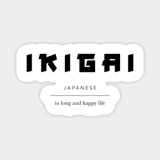 Ikigai - Reason for being Magnet