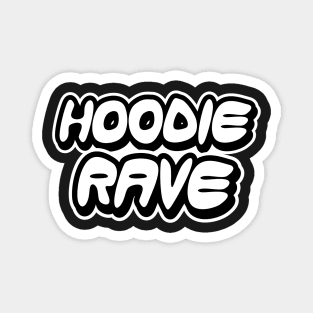 Hoodie Rave Black and White Magnet