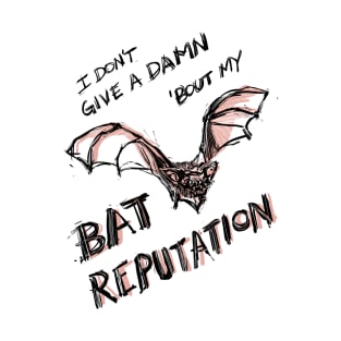 Bat Reputation T-Shirt