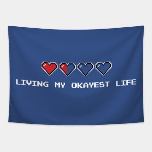 Living My Okayest Life Tapestry