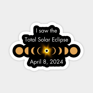 I saw the total solar eclipse Magnet