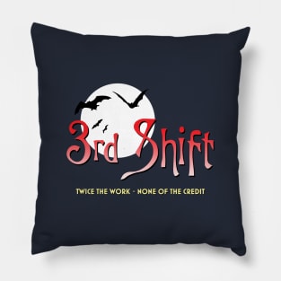 3rd Shift Pillow