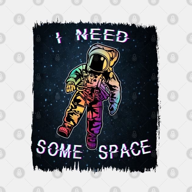 I Need Some Space by MZeeDesigns