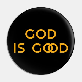 God is Good Christian Clothes and Gifts Pin