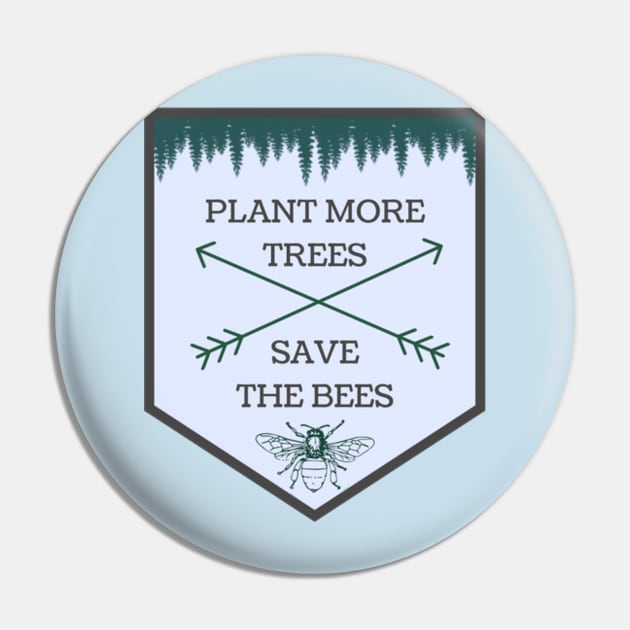 Plant Trees & Save Bees Pin by sunbuddy