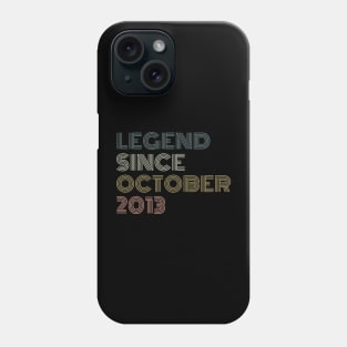 Legend Since October 2013 Phone Case