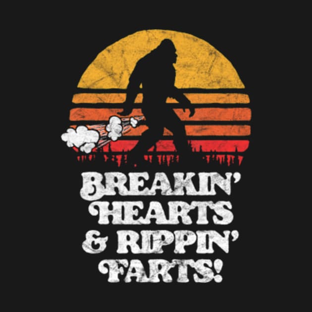 Sasquatch Breakin Hearts Rippin Farts Funny Bigfoot Sun by Cristian Torres