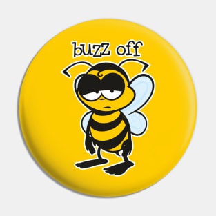 Buzz Off Pin