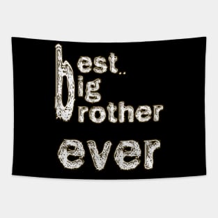 BEST BIG BROTHER EVER Tapestry