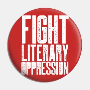 Fight Literary Oppression Pin