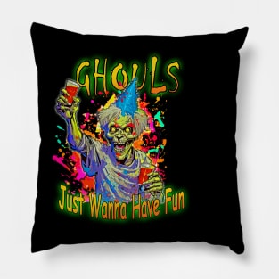 Halloween Funny Ghouls Just Wanna Have Fun for boys men Pillow