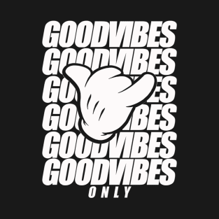 Good Vibes Only T-Shirt