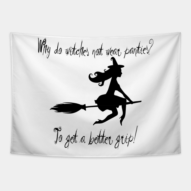 Witches dont wear panties Witches Tapestry TeePublic