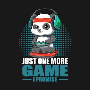 Funny Panda Gaming Gamer Just One more Game T-Shirt