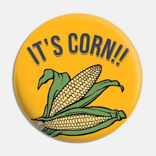 It's Corn!! Pin