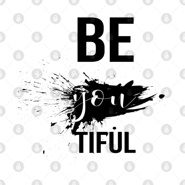 Be you Tiful by Artistic Design