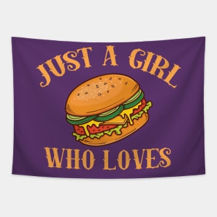Just A Girl Who Loves Cheeseburgers Tapestry