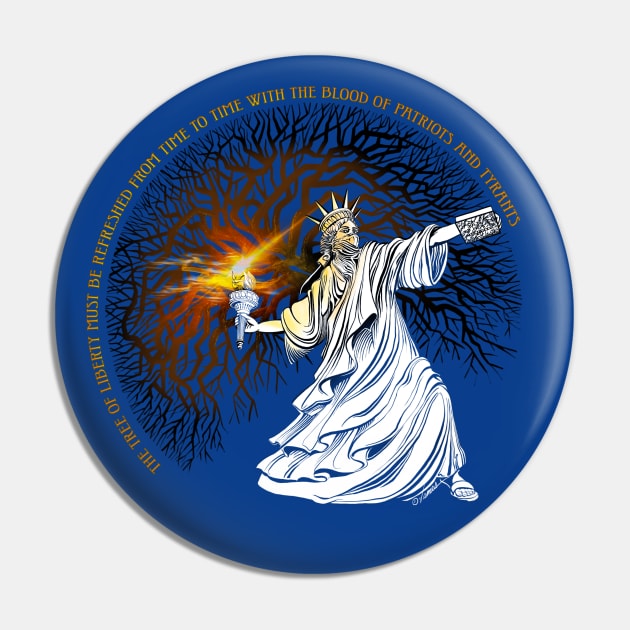 Tree of Liberty takes action Pin by DDGraphits