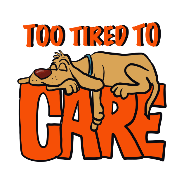 To tired to care by wolfmanjaq