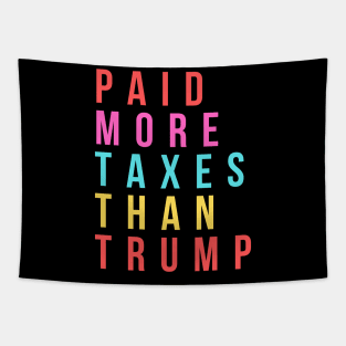 Paid More Taxes Than Trump Tapestry