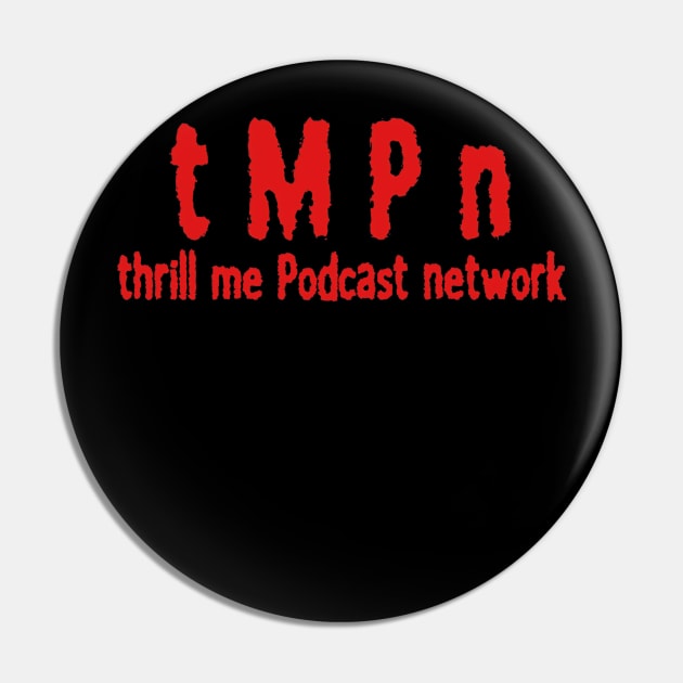 TMPN WOLFPACK Pin by Thrill Me Podcast Network