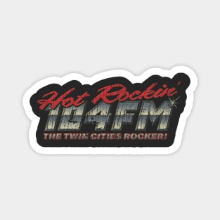 Hot Rockin' 104 FM 1986 Magnet