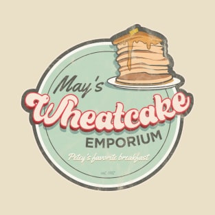 May's Wheatcake Emporium T-Shirt