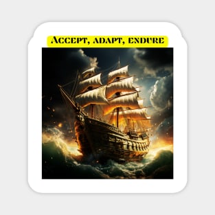 Accept, adapt, endure Magnet