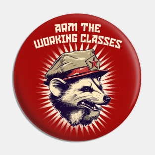 Arm The Working Classes - Possum Revolution! Pin