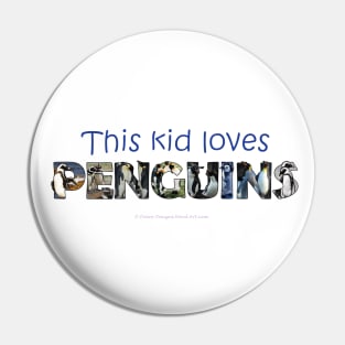 This kid loves penguins - wildlife oil painting word art Pin