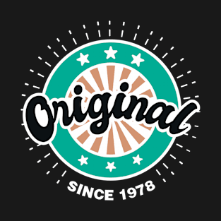 Original Since 1978 T-Shirt