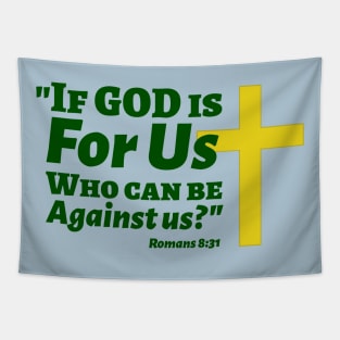 If God is For Us Romans 8:31 Green Lettering Tapestry