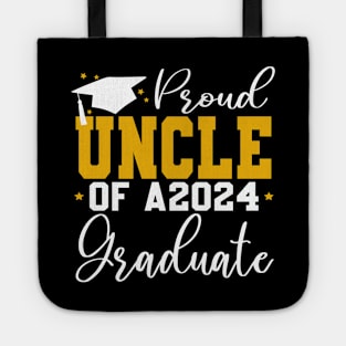 Senior Proud uncle of a Class of 2024 Graduate Tote