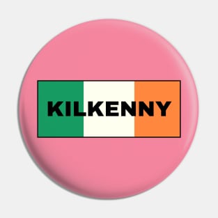 Kilkenny City in Irish Flag Pin