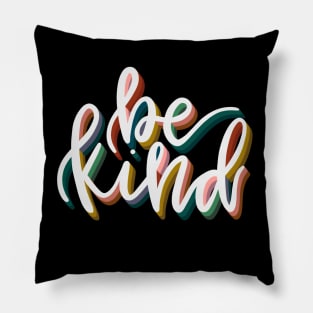 Be Kind Calligraphy Lettering Quote Pillow