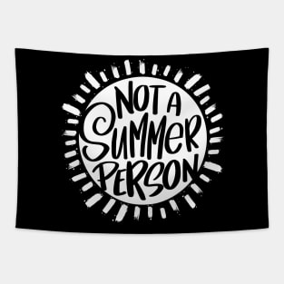 Not A Summer Person Tapestry