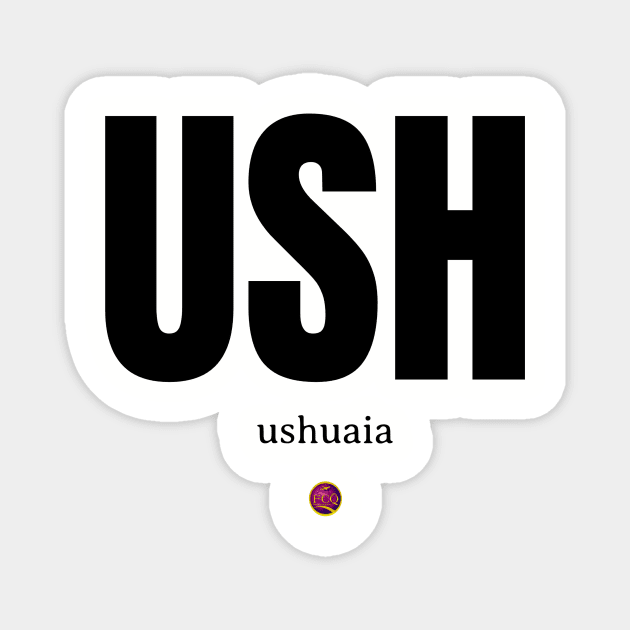 airport code USH Magnet by FirstClassQueen