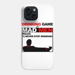 Drinking Game for Mad Men Phone Case