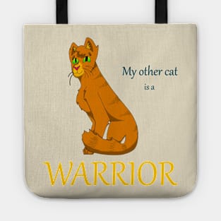 My Other Cat is a Warrior Tote
